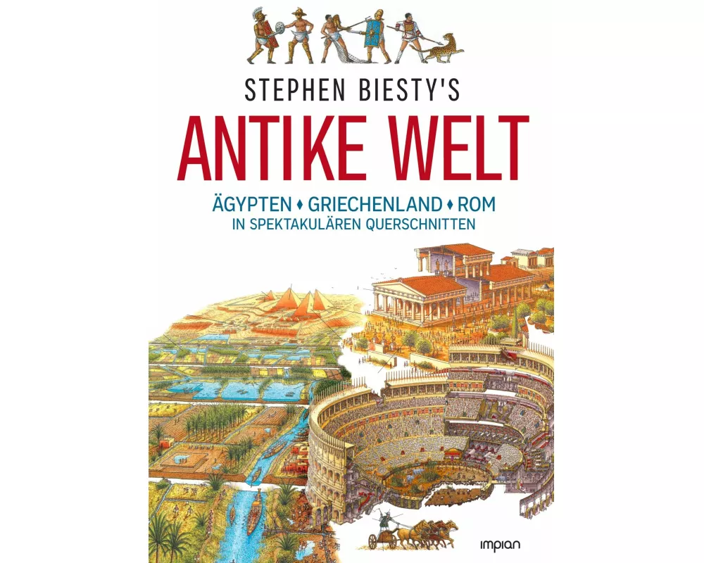 Stephen Biesty's Antike Welt
