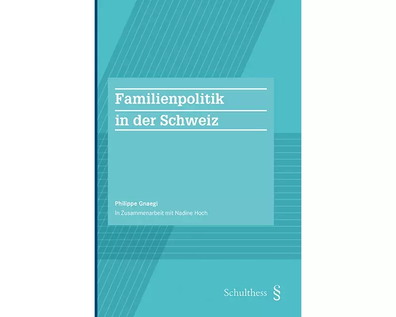 Die Familienpolitik in der Schweiz