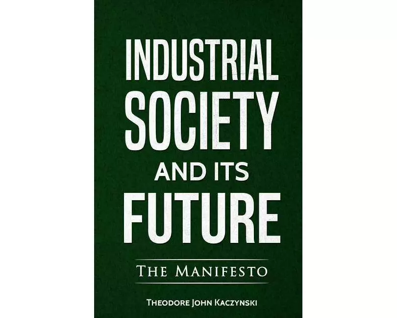 Industrial Society and Its Future