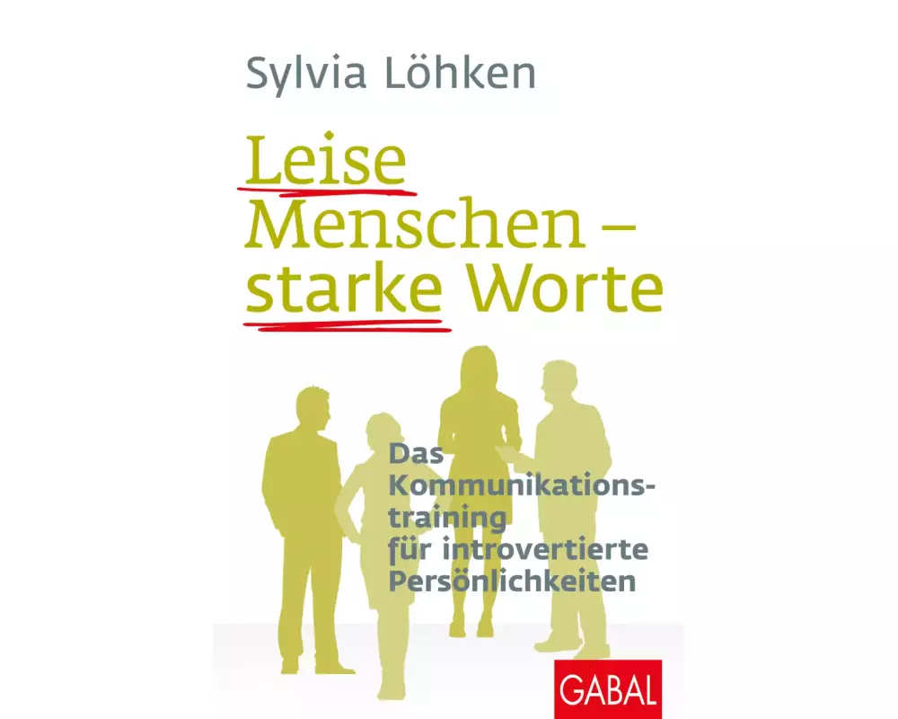Leise Menschen – starke Worte