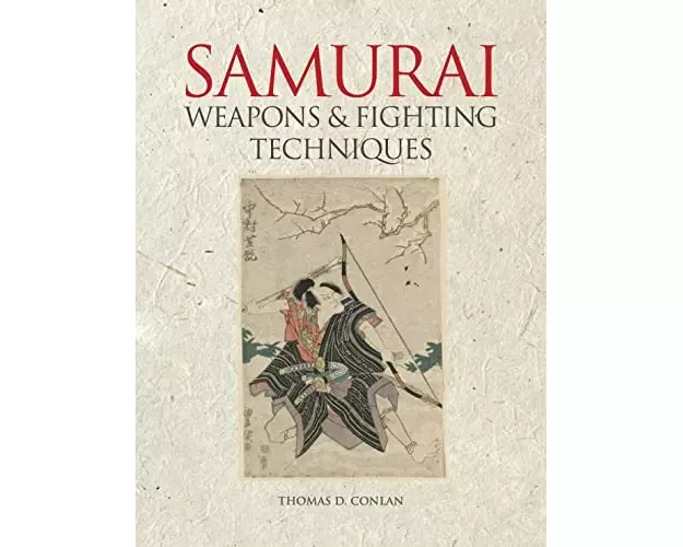 Samurai Weapons and Fighting Techniques