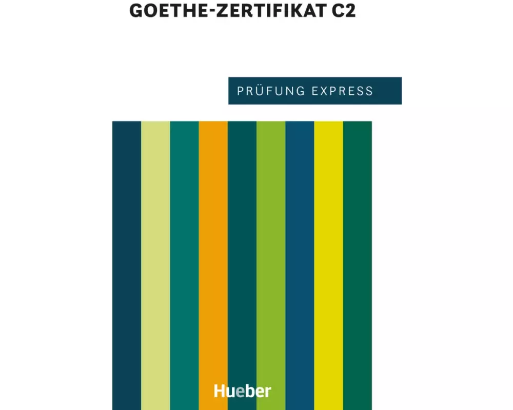 Prüfung Express - Goethe-Zertifikat C2