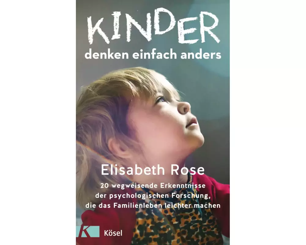Kinder denken einfach anders