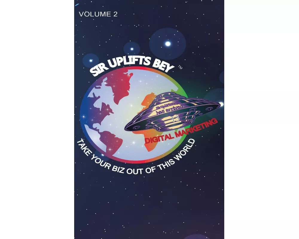 Take Your Biz Out of This World Volume 2