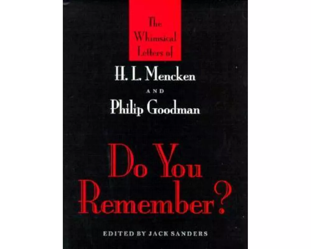 Do You Remember? – The Whimsical Letters of H L Mencken and Phillip Goodman