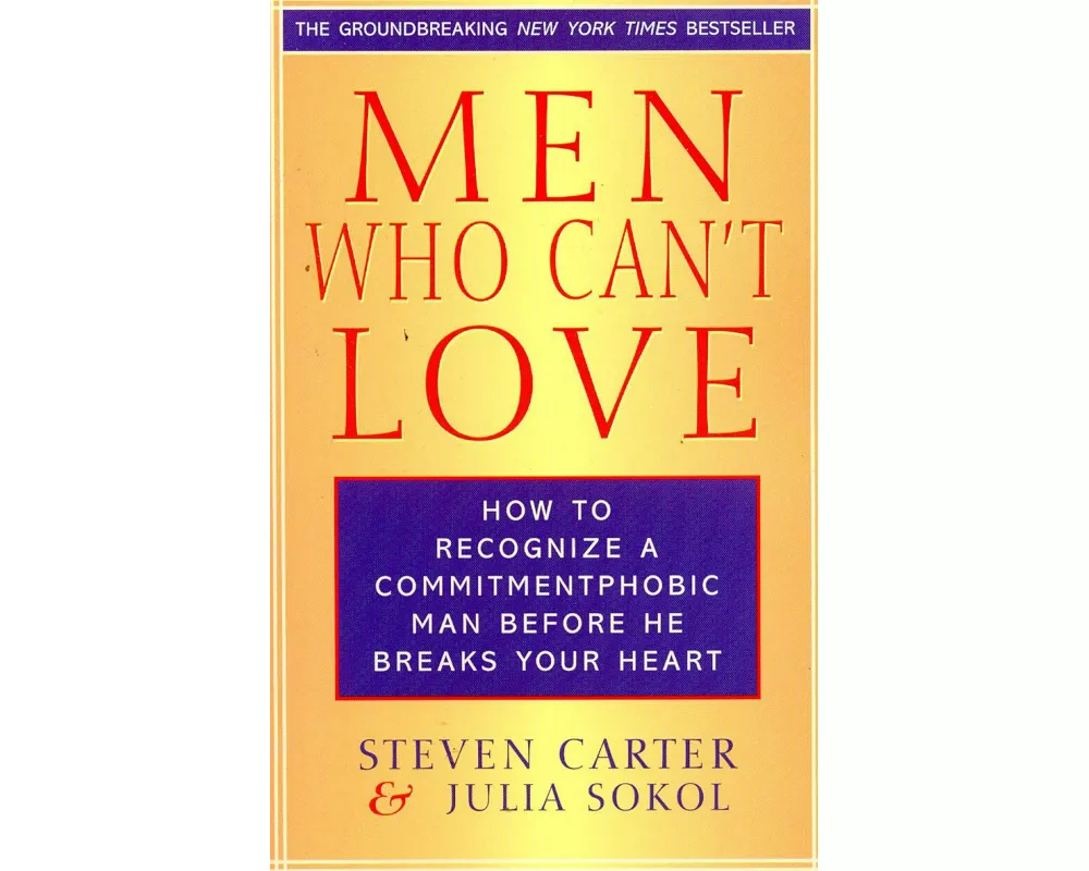 Men Who Can't Love