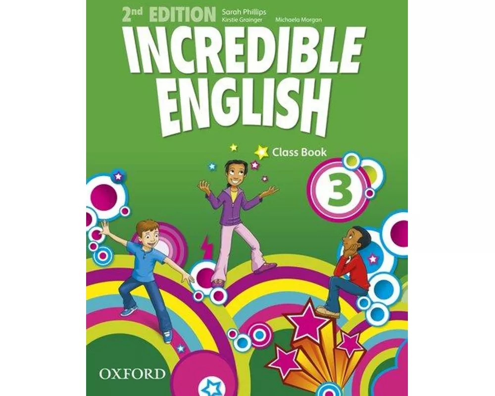 Incredible English: 3: Class Book