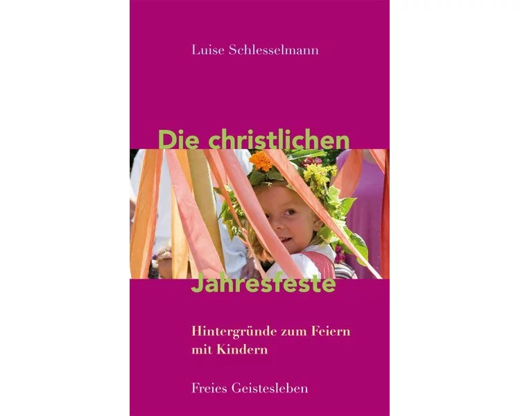 Die christlichen Jahresfeste und ihre Bräuche