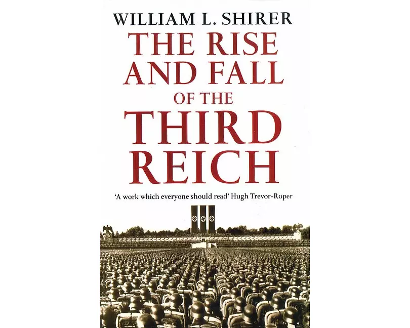 Rise And Fall Of The Third Reich