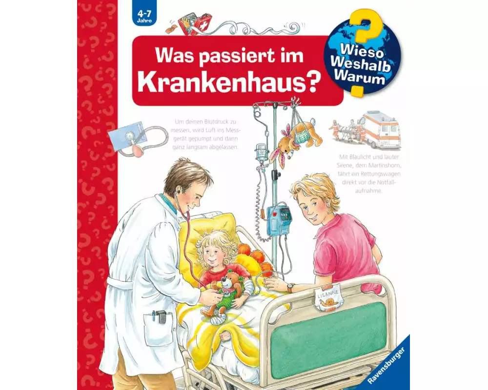 Wieso? Weshalb? Warum? Band 53 - Was passiert im Krankenhaus?