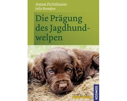 Die Prägung des Jagdhundwelpen