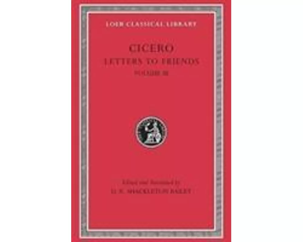 Letters to Friends, Volume III