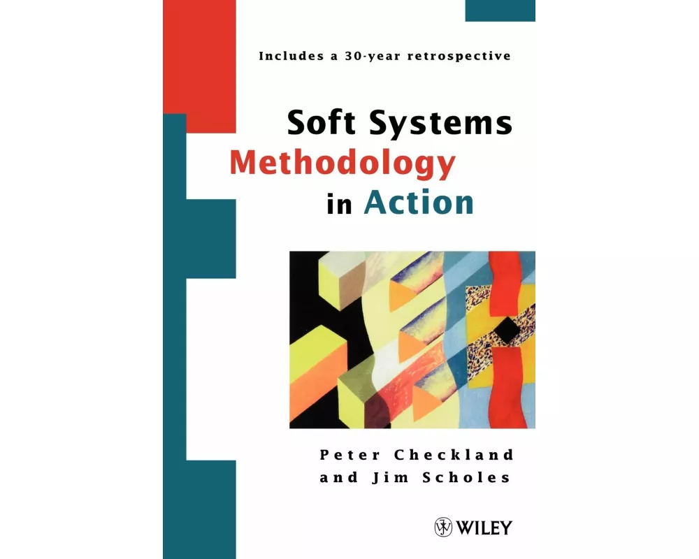 Soft Systems Methodology in Action