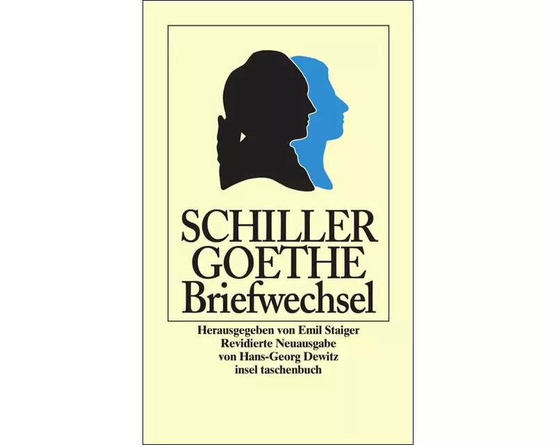 Der Briefwechsel zwischen Schiller und Goethe