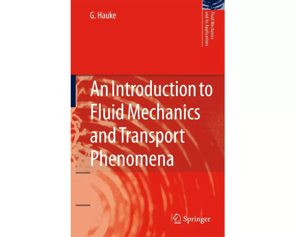 An Introduction to Fluid Mechanics and Transport Phenomena