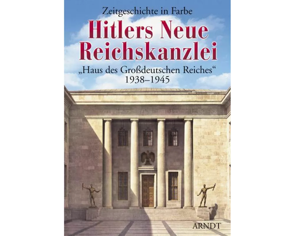 Hitlers Neue Reichskanzlei