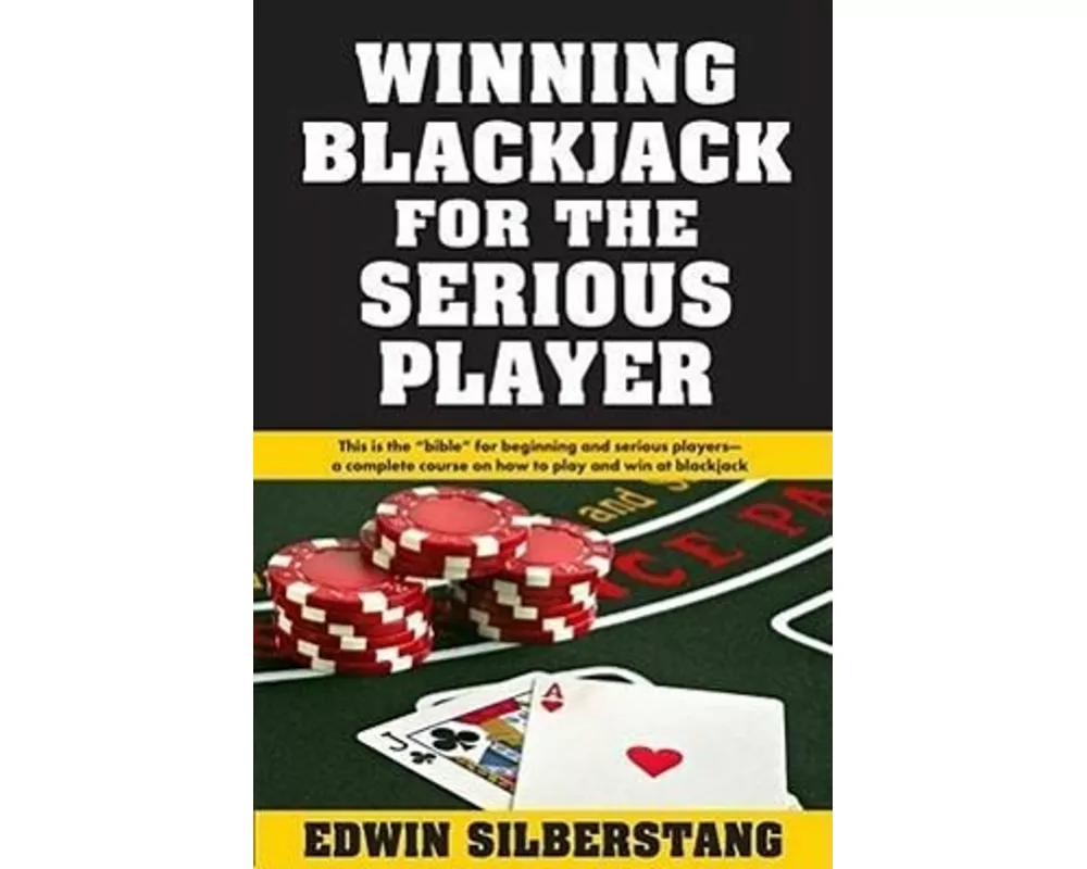 Winning Blackjack for the Serious Player
