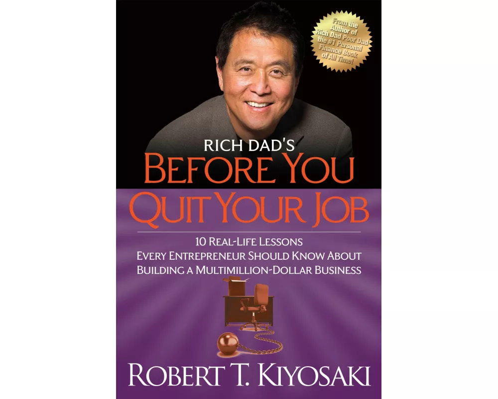 Rich Dad's Before You Quit Your Job