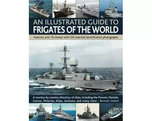 Illustrated Guide to Frigates of the World