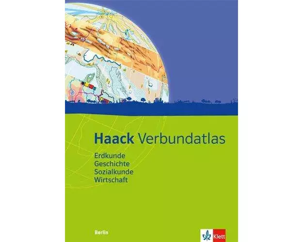 Haack Verbundatlas. Mit Arbeitsheft Kartenlesen mit Atlasführerschein. Ausgabe für Berlin