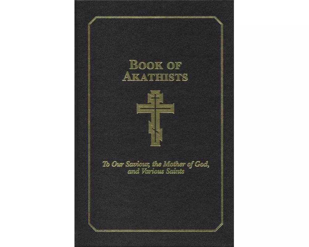 Book of Akathists Volume II