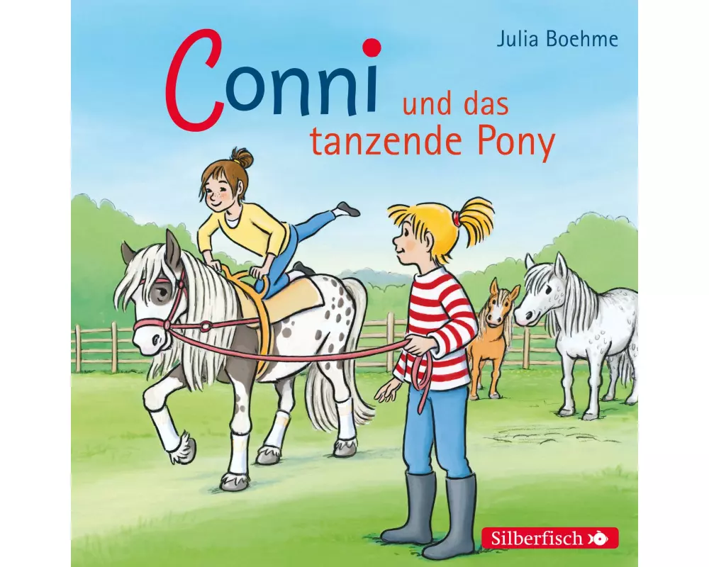 Conni und das tanzende Pony (Meine Freundin Conni - ab 6 15)