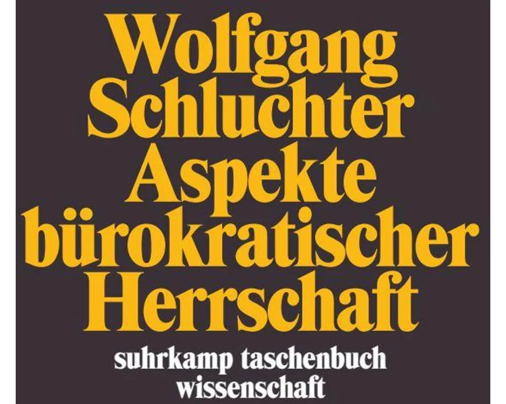 Aspekte bürokratischer Herrschaft