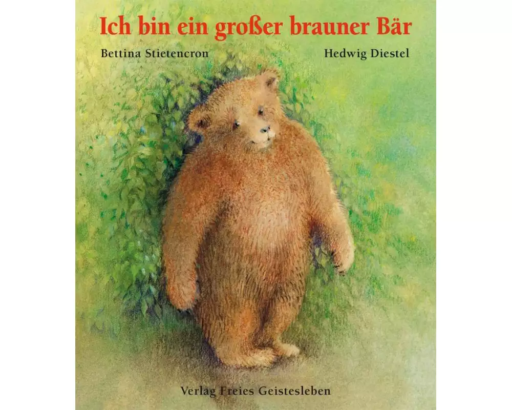 Ich bin ein grosser brauner Bär