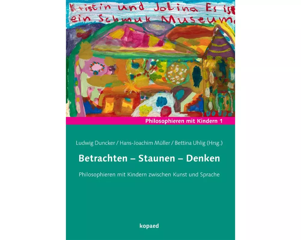 Betrachten - Staunen - Denken