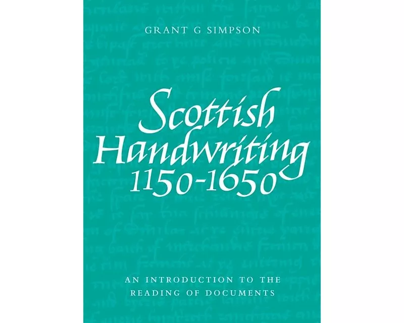 Scottish Handwriting 1150-1650