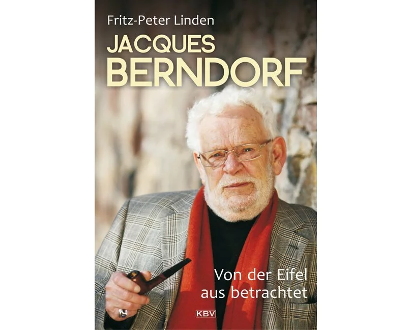 Jacques Berndorf - Von der Eifel aus betrachtet