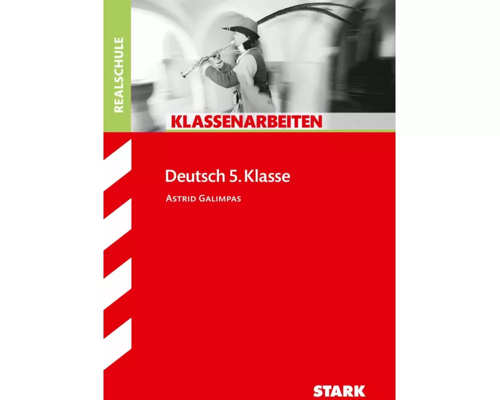Klassenarbeiten Deutsch 5. Klasse Realschule