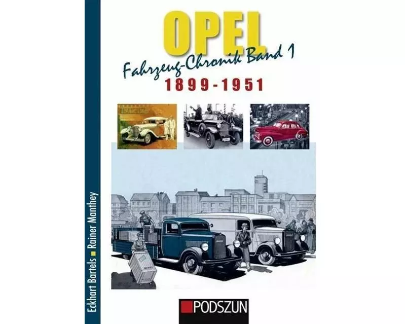 Opel Fahrzeug-Chronik 01: 1899-1951