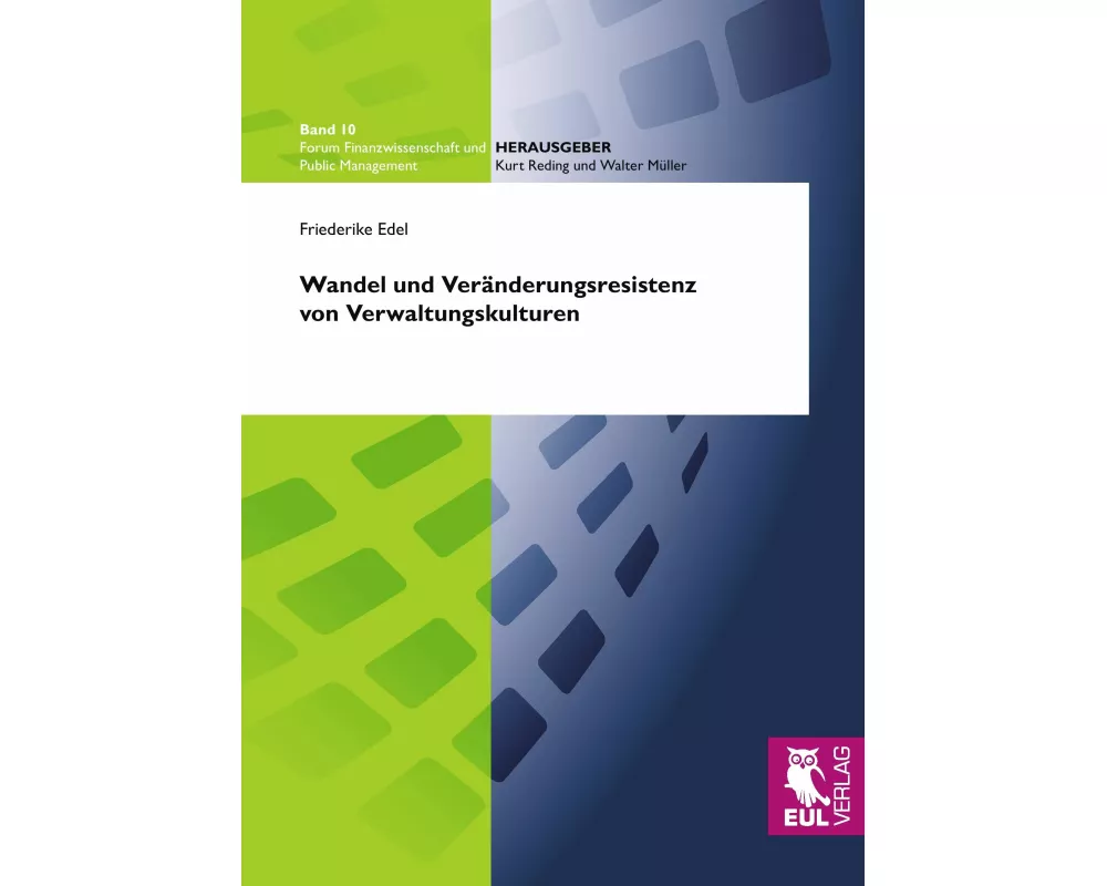 Wandel und Veränderungsresistenz von Verwaltungskulturen