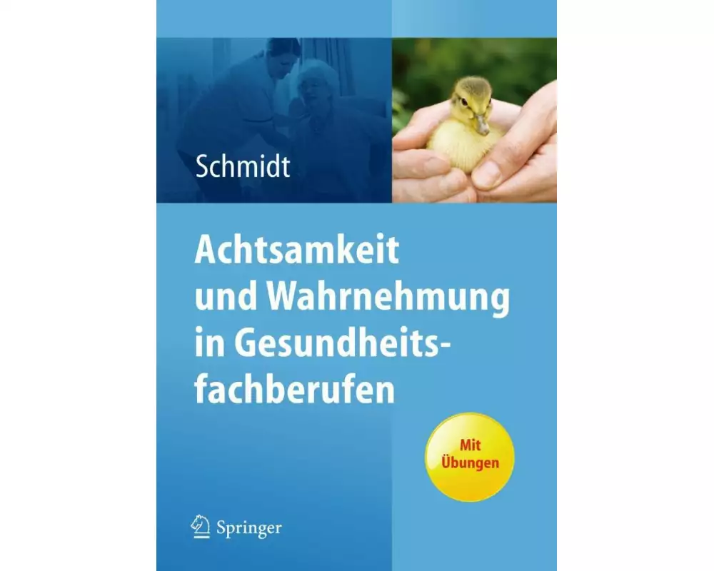 Achtsamkeit und Wahrnehmung in Gesundheitsfachberufen