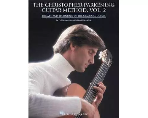 Guitar Method Volume 2 Classical Guitar Technique and Repertoire Advanced Skills Including Tremolo, Harmonics, Vibrato, and Slurs 32 Classical Pieces