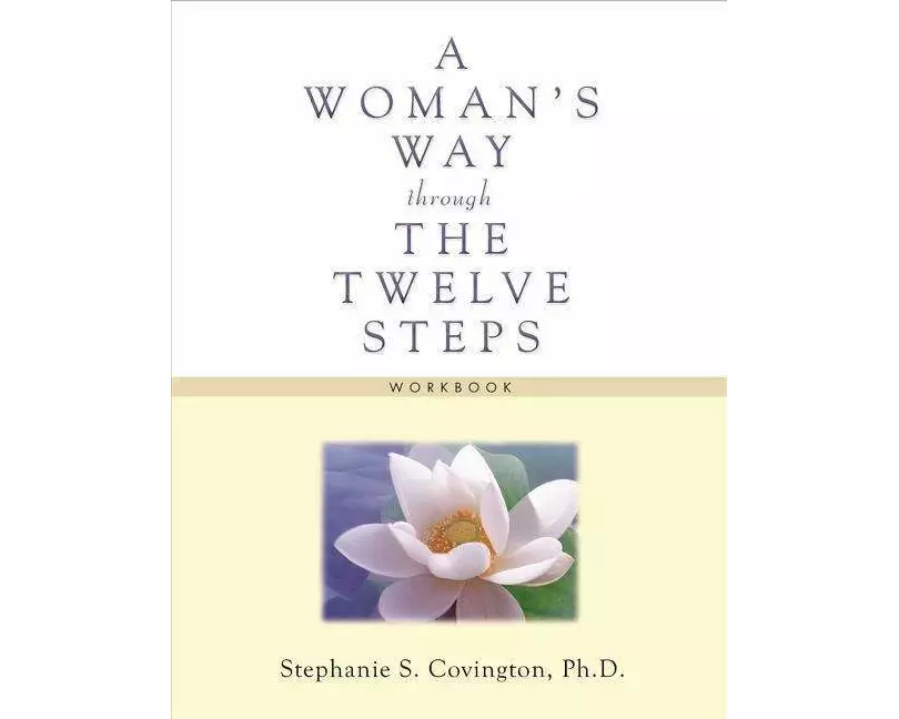 Woman's Way Through the Twelve Steps Workbook