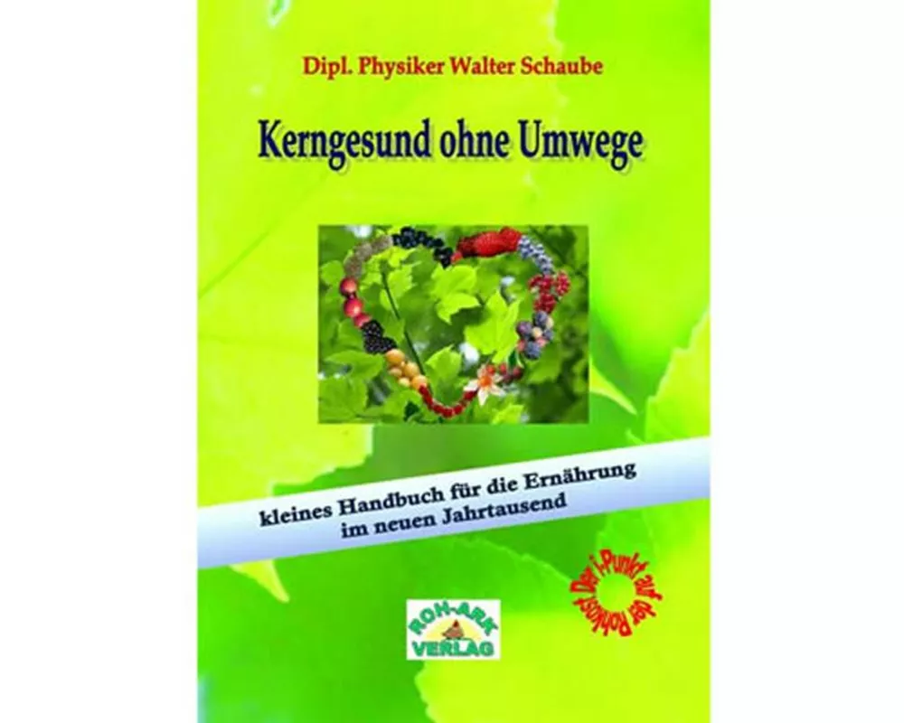 Kerngesund ohne Umwege