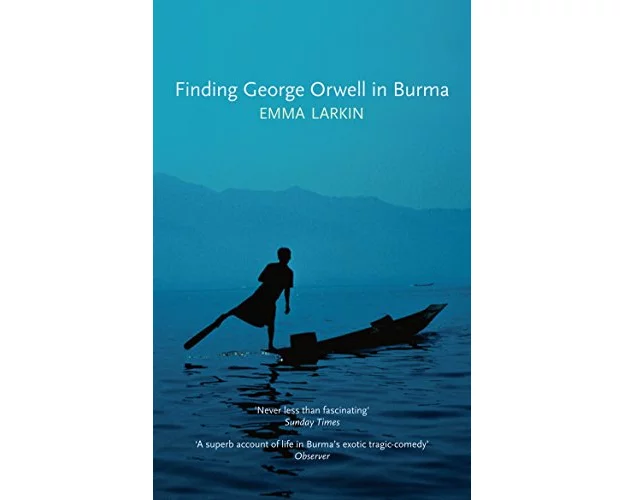 Finding George Orwell in Burma