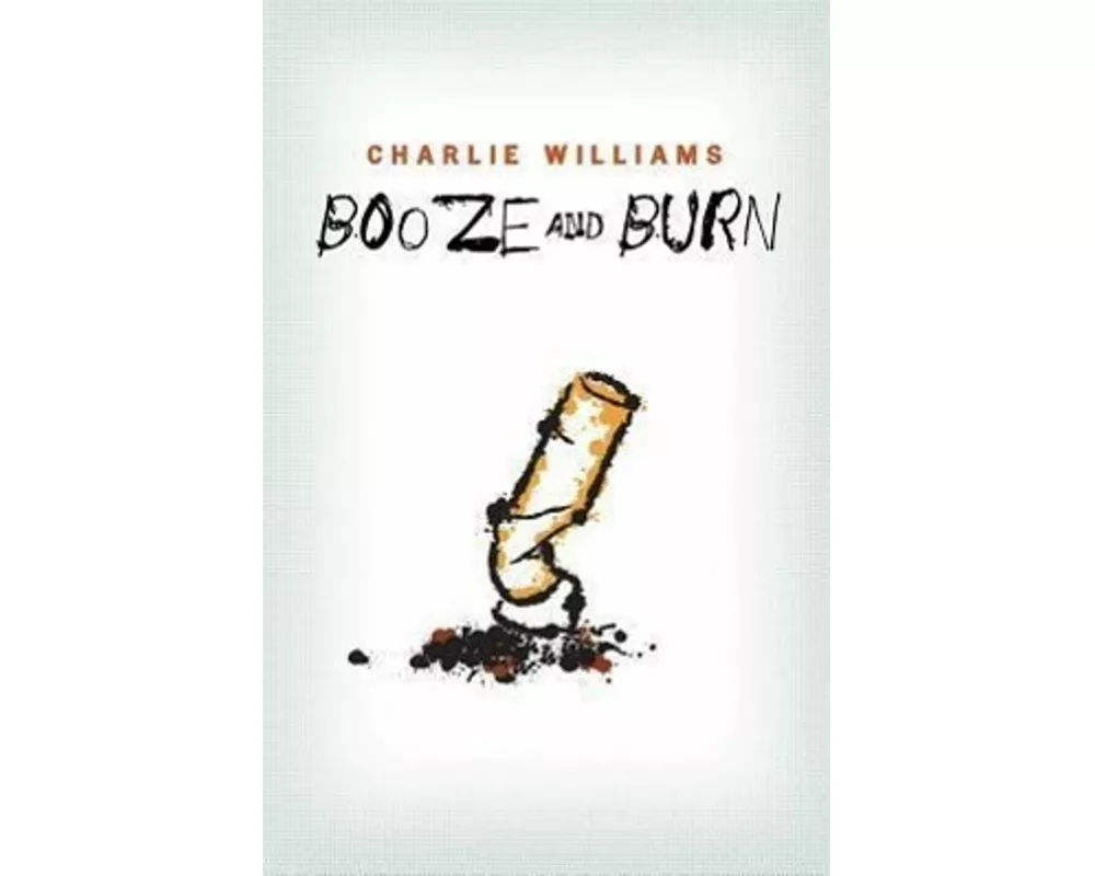 Booze and Burn
