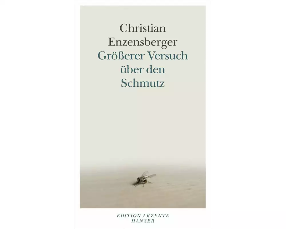 Größerer Versuch über den Schmutz