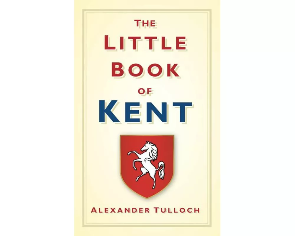 The Little Book of Kent