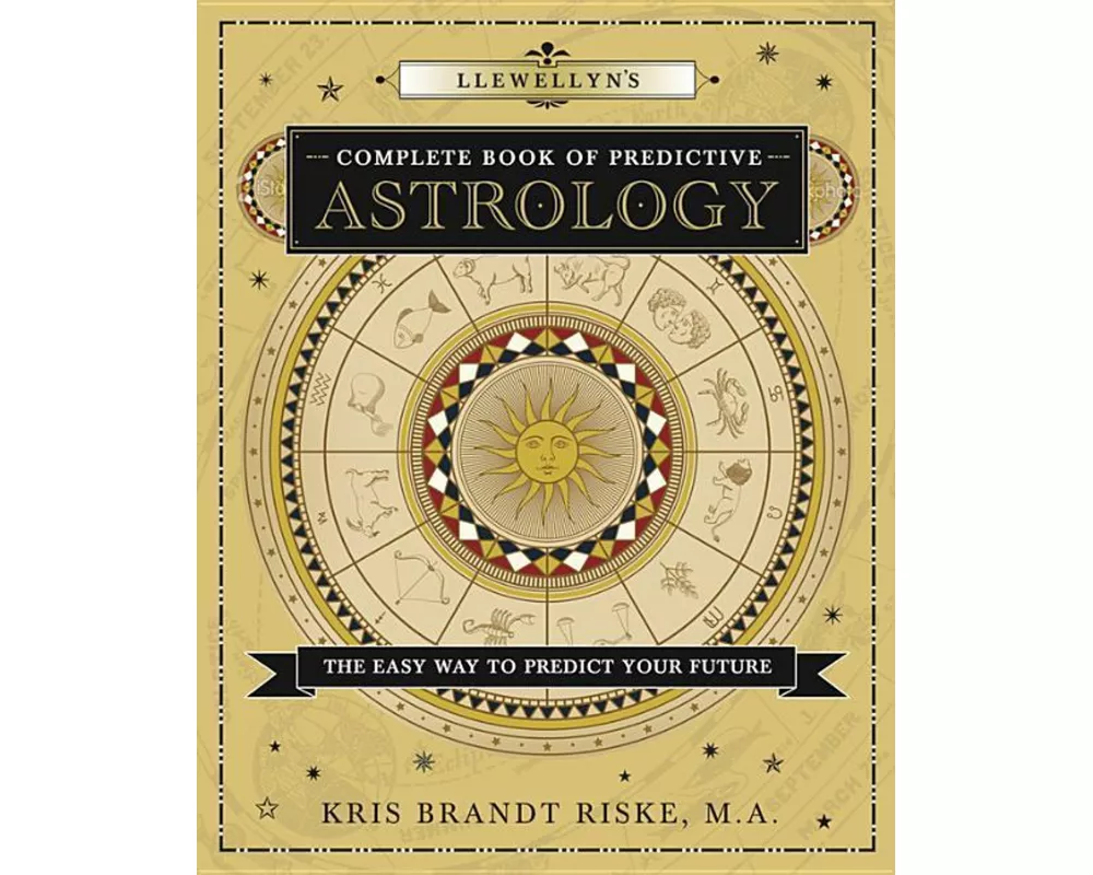 Llewellyn's Complete Book of Predictive Astrology