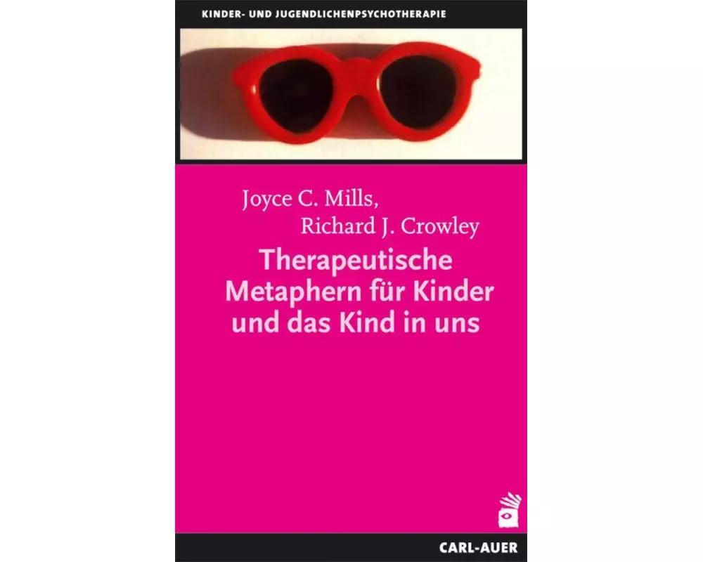 Therapeutische Metaphern für Kinder und das Kind in uns
