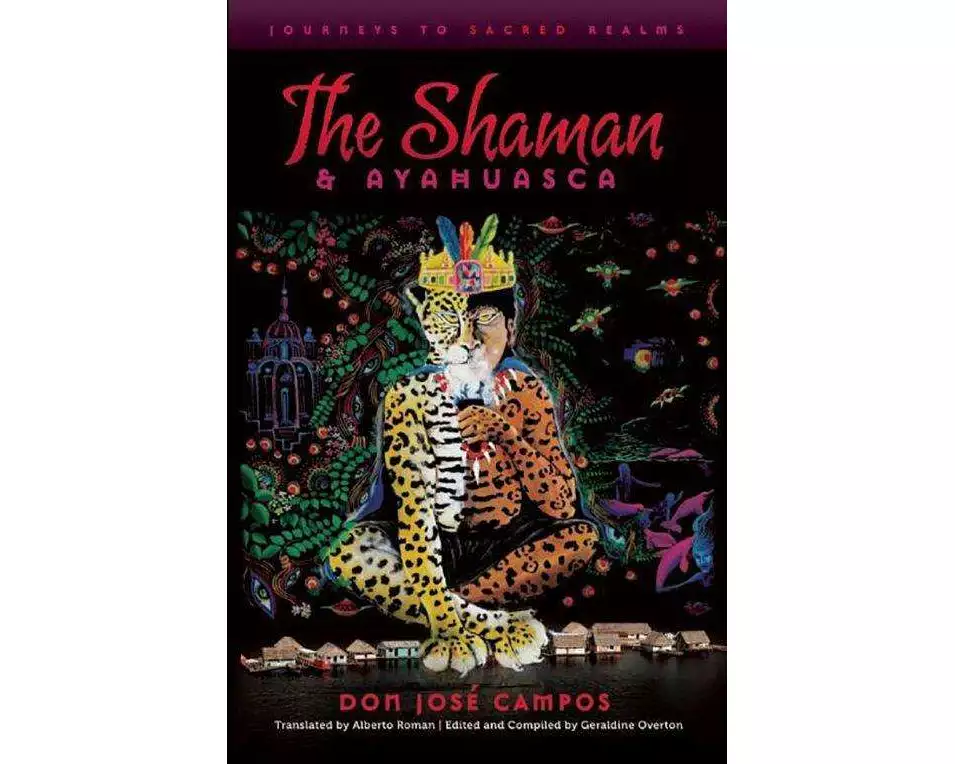 The Shaman & Ayahuasca