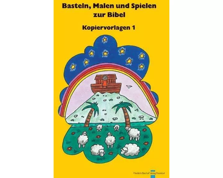 Basteln, Malen und Spielen zur Bibel 1
