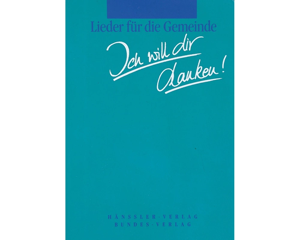 Ich will dir danken!