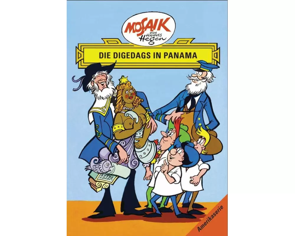 Mosaik von Hannes Hegen: Die Digedags in Panama, Bd. 12