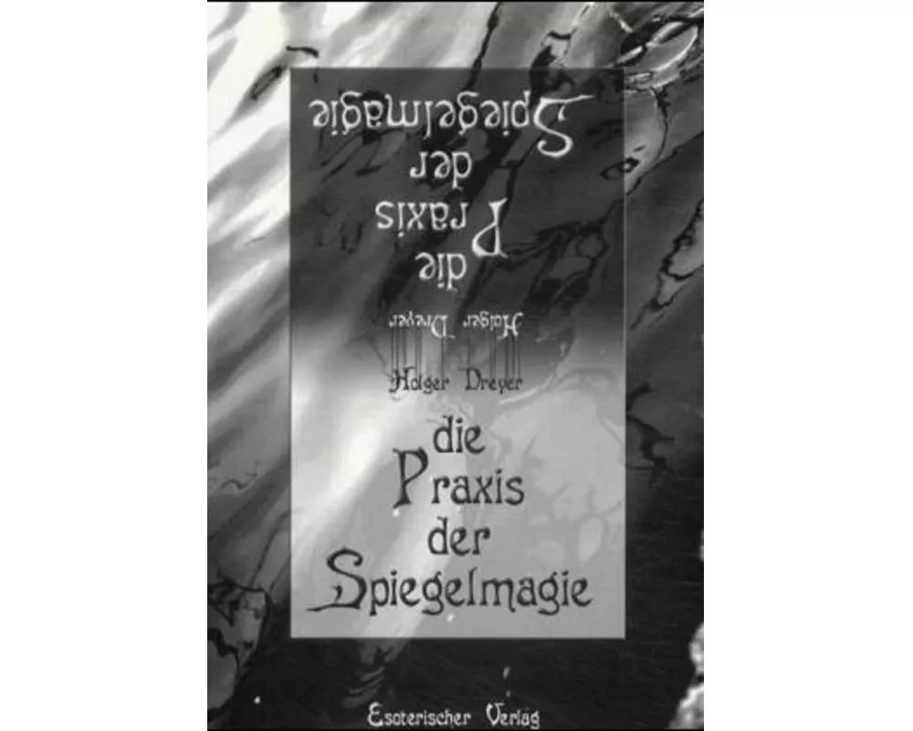 Die Praxis der Spiegelmagie