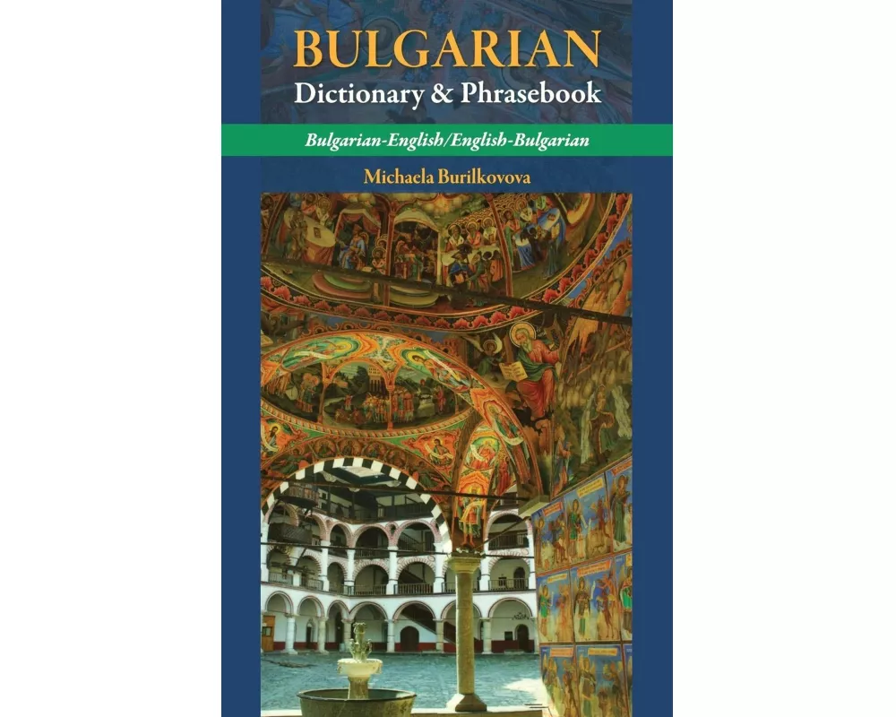 Bulgarian-English/ English-Bulgarian Dictionary & Phrasebook